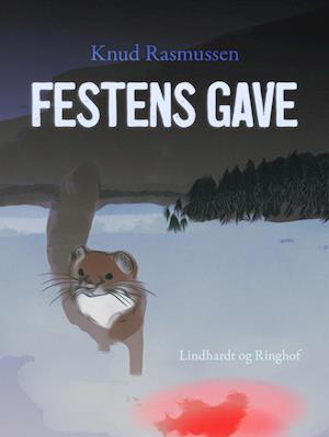 Festens gave - Knud Rasmussen - Bog