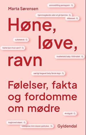 Høne, løve, ravn - Marta Sørensen - Bog