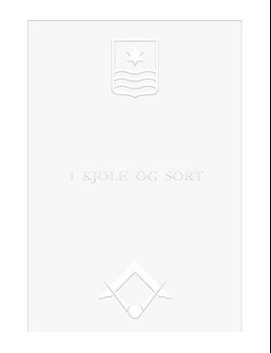 I Kjole og Sort - Sankt Johanneslogen Nordstjernen - Bog