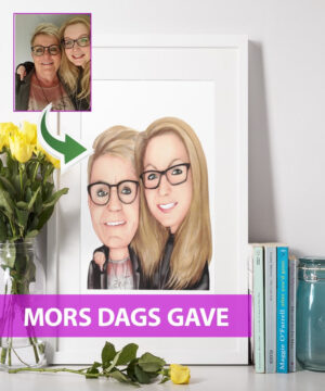 Mors Dags Gave - karikaturtegning efter dine fotos