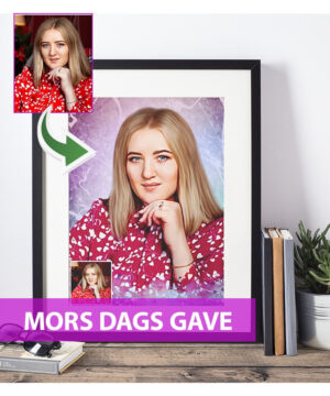 Mors dags gave - Dream portræt efter dine fotos