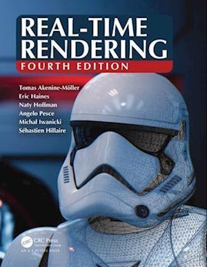Real-Time Rendering, Fourth Edition - Tomas Akenine-Möller - Bog