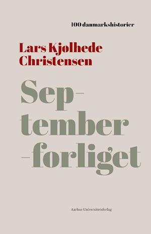 Septemberforliget - Lars Kjølhede Christensen - Bog