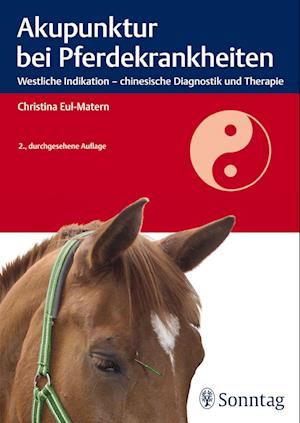 Akupunktur bei Pferdekrankheiten - Christina Eul-Matern - Bog