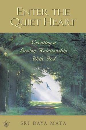 Enter the Quiet Heart