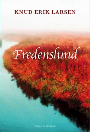 Fredenslund - Knud Erik Larsen - Bog