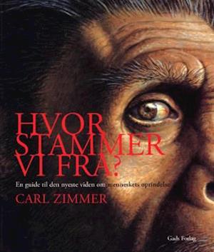 Hvor stammer vi fra? - Brugt Bog- Carl Zimmer