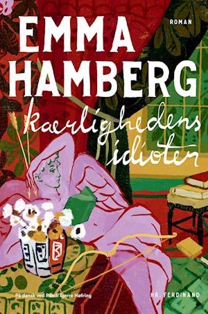 Kærlighedens idioter - Emma Hamberg - Bog