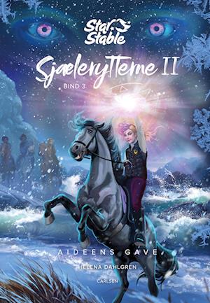 Star Stable: Sjælerytterne II (3) - Aideens gave - Helena Dahlgren - Bog