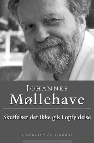 Skuffelser der ikke gik i opfyldelse - Johannes Møllehave - Bog
