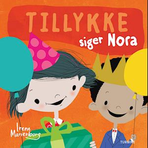 Tillykke! siger Nora - Irene Marienborg - Bog