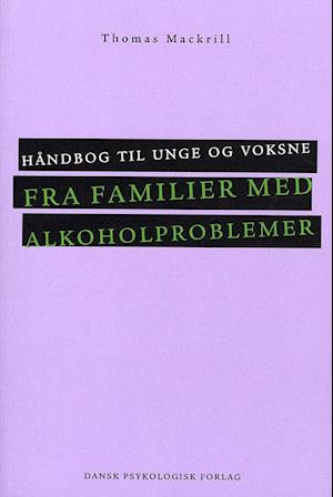 Håndbog til unge og voksne fra familier med alkoholproblemer
