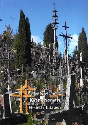 Korshøjen Et sted i Litauen