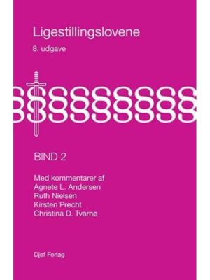 Ligestillingslovene bind 2 - Erhverv & Management - Hardback
